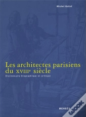 Les Architectes Parisiens Du Xviiie Siecle
