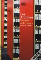 Les Archives ; Mémoire De La France