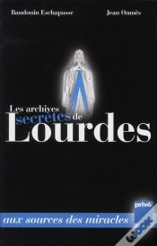 Capa do artigo Les Archives Secrètes De Lourdes ; 150 Ans De Miracles