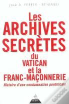 Les Archives Secretes Du Vatican Et La Franc-Maconnerie