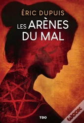 Les Arènes Du Mal