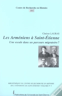 Capa do artigo Les Arméniens À Saint-Étienne. Une Escale Dans Un Parcours Migratoire ?