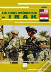 Les Armes Americaines En Irak