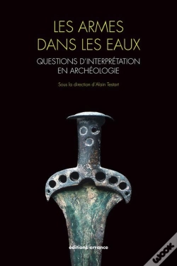 Capa do artigo Les Armes Dans Les Eaux : Questions D'Interprétation En Archéologie