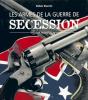 Les Armes De Guerre De Secession - Les Sudistes - Preview