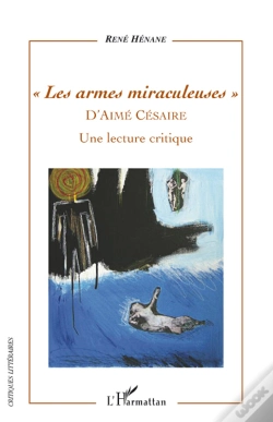 Capa do artigo Les Armes Miraculeuses D'Aima Césaire ; Une Lecture Critique