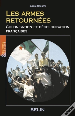 Capa do artigo Les Armes Retournées : Colonisation Et Décolonisation Française