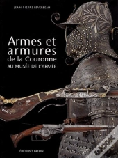 Les Armes Royales Du Musee De L'Armee