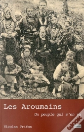 Les Aroumains ; Un Peuple Qui S'En Va