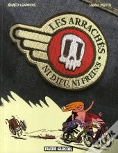 Les Arrachés ; Ni Dieu, Ni Freins