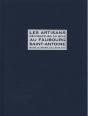 Les Artisans Décorateurs Du Bois Au Faubourg Saint-Antoine ; Sous Le Règne De Louis Xiv - Preview