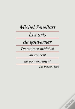 Capa do artigo Les Arts De Gouverner ; Du Regimen Médiéval Au Concept De Gouvernement