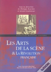 Les Arts De La Scene & La Revolution Francaise