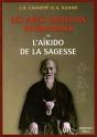 Les Arts Martiaux Intériorisés - Ou L'Aïkido De La Sagesse - Preview