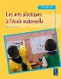 Les Arts Plastiques À L'École Maternelle - Preview