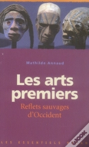 Capa do artigo Les Arts Premiers ; Reflets Sauvages D