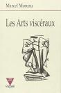 Les Arts Visceraux - Preview
