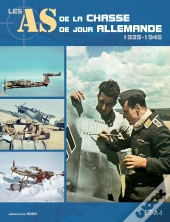 Les As De La Chasse De Jour Allemande 1939-1945