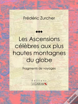Capa do artigo Les Ascensions Célèbres Aux Plus Hautes Montagnes Du Globe