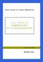 Les Aspects Administratifs De La Régionalisation - Preview
