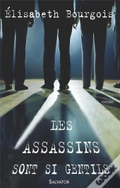 Les Assassins Sont Si Gentils