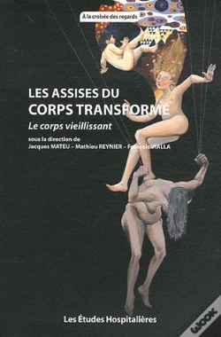 Capa do artigo Les Assises Du Corps Transformé ; Le Corps Vieillissant