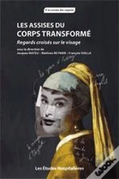 Les Assises Du Corps Transforme Regards Croises Sur Le Visage