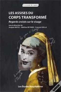 Capa do artigo Les Assises Du Corps Transforme Regards Croises Sur Le Visage