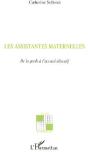 Les Assistantes Maternelles ; De La Garde À L'Accueil Éducatif - Preview