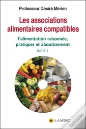 Capa do artigo Les Associations Alimentaires Compatibles Tome 1