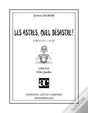 Capa do artigo Les Astres, Quel Désastre ; Farce En Un Acte