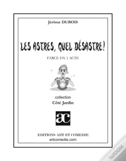 Capa do artigo Les Astres, Quel Désastre ; Farce En Un Acte
