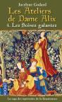 Les Ateliers De Dame Alix T.4 ; Les Scènes Galantes - Preview