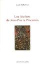 Les Ateliers De Jean-Pierre Pincemin - Preview