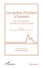 Les Ateliers D'Écriture À Emmaüs : Une Expérimentation En Dehors Des Murs Des Prisons - Preview