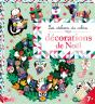 Les Ateliers Du Calme ; Décorations De Noël - Preview