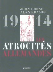 Les Atrocités Allemandes