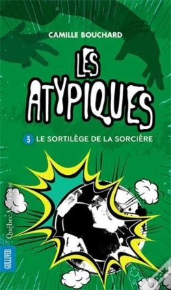 Capa do artigo Les Atypiques V. 03 Le Sortilege De La Sorciere