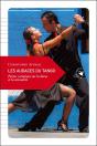Les Audaces Du Tango ; Petites Variations Sur La Danse Et La Sensualité - Preview