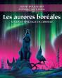 Les Aurores Boréales : Le Grand Spectacle De Corbeau - Preview