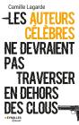 Les Auteurs Célèbres Ne Devraient Pas Traverser En Dehors Des Clous - Preview