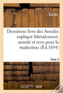 Capa do artigo Les Auteurs Latins Expliques D'Apres Une Methode Nouvelle Par Deux Traductions Tome 2