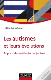 Capa do artigo Les Autismes Et Leurs Évolutions ; Apports Et Méthodes Projectives