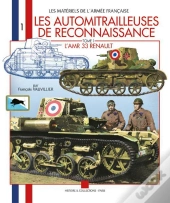 Les Automitrailleuses De Reconnaissance T.1 ; L'Amr 33 Renault