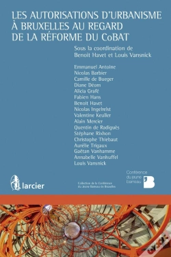 Capa do artigo Les Autorisations D'Urbanisme À Bruxelles Au Regard De La Réforme Du Cobat