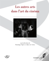 Les Autres Arts Dans L'Art Du Cinéma