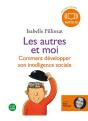 Les Autres Et Moi ; Comment Développer Son Intelligence Sociale - Preview