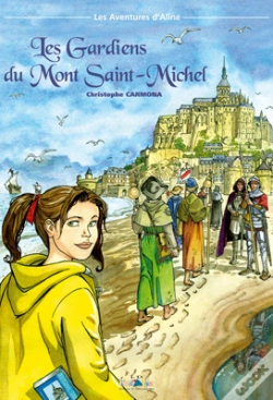 Capa do artigo Les Aventures D'Aline T.3 ; Les Gardiens Du Mont Saint-Michel