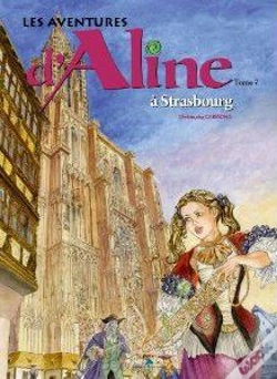 Capa do artigo Les Aventures D'Aline T.7 ; À Strasbourg