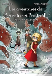 Les Aventures De Bérénice Et Profitroll T.3 ; La Grotte De Cristal